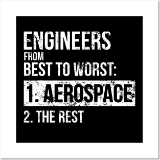 Engineers From Best To Worst Aerospace Engineering Posters and Art